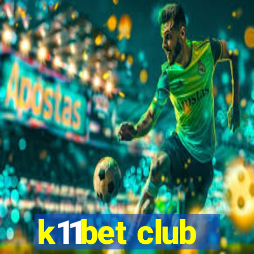 k11bet club